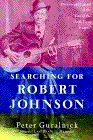 Searching for Robert Johnson     by Peter Guralnick