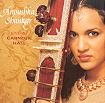 Anoushka Shankar      Live at Carnegie Hall