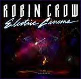 Robin Crow   Electric Cinema
