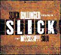 Slick Ballinger      Mississippi Soul