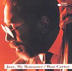 RON CARTER       Jazz, My Romance