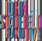 JOHN SCOFIELD: Hand Jive