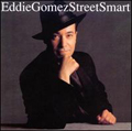 Eddie Gomez    Street Smart