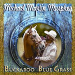 Michael Martin Murphey    Buckaroo Blue Grass
