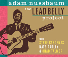 Adam Nussbaum - The Leadbelly Project